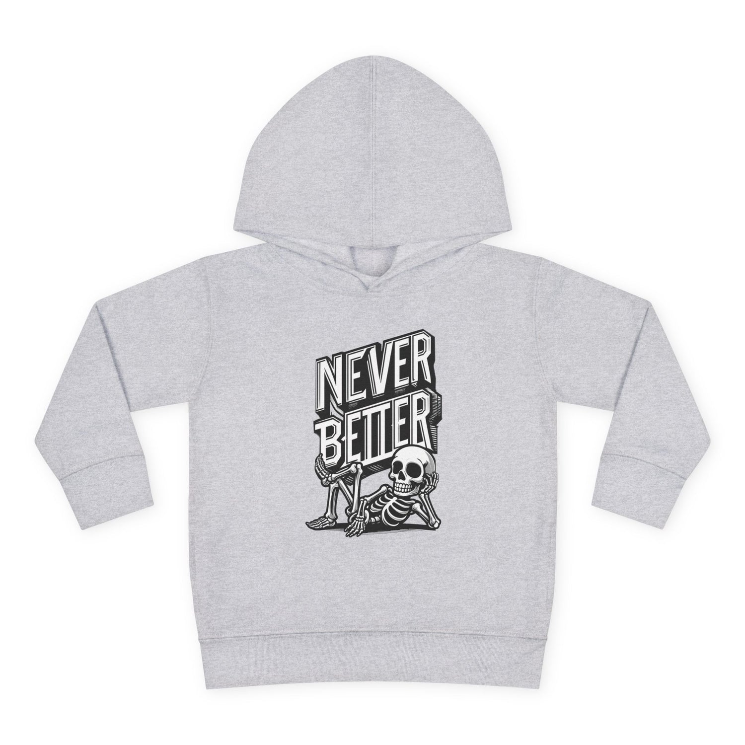 NEVER BETTER TODDLER HOODIE