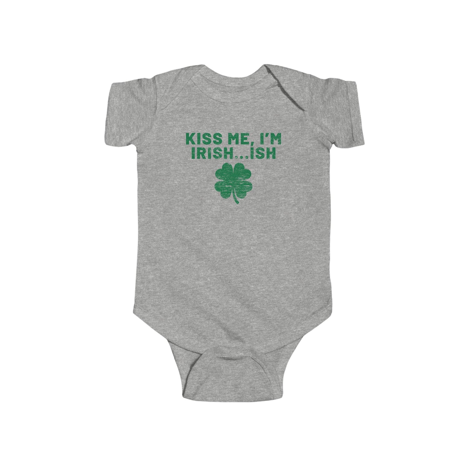 KISS ME I'M IRISH...ISH BABY BODYSUIT