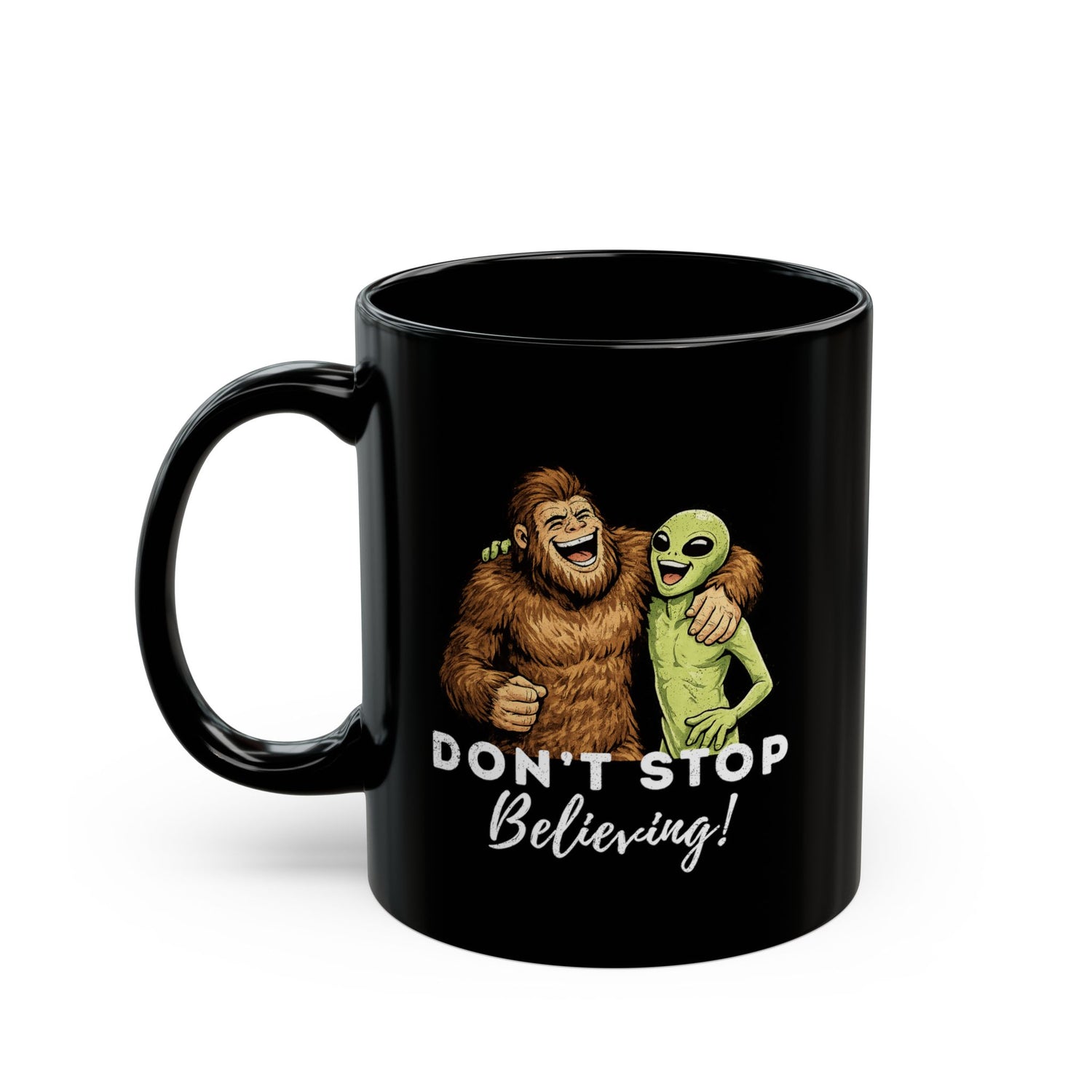 DON'T STOP BELIEVING MUG (11oz, 15oz)