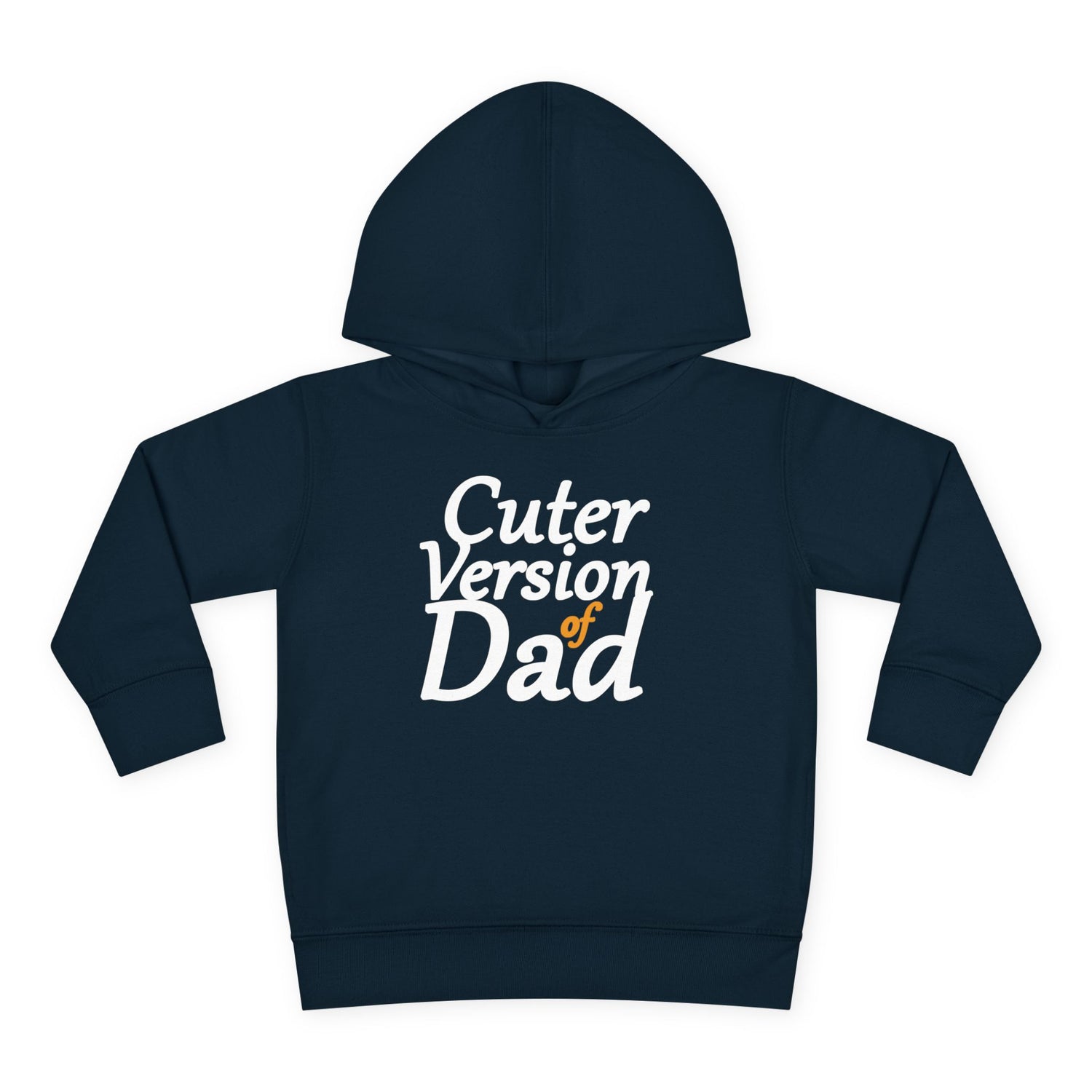 Cuter Version of Dad Toddler Hoodie