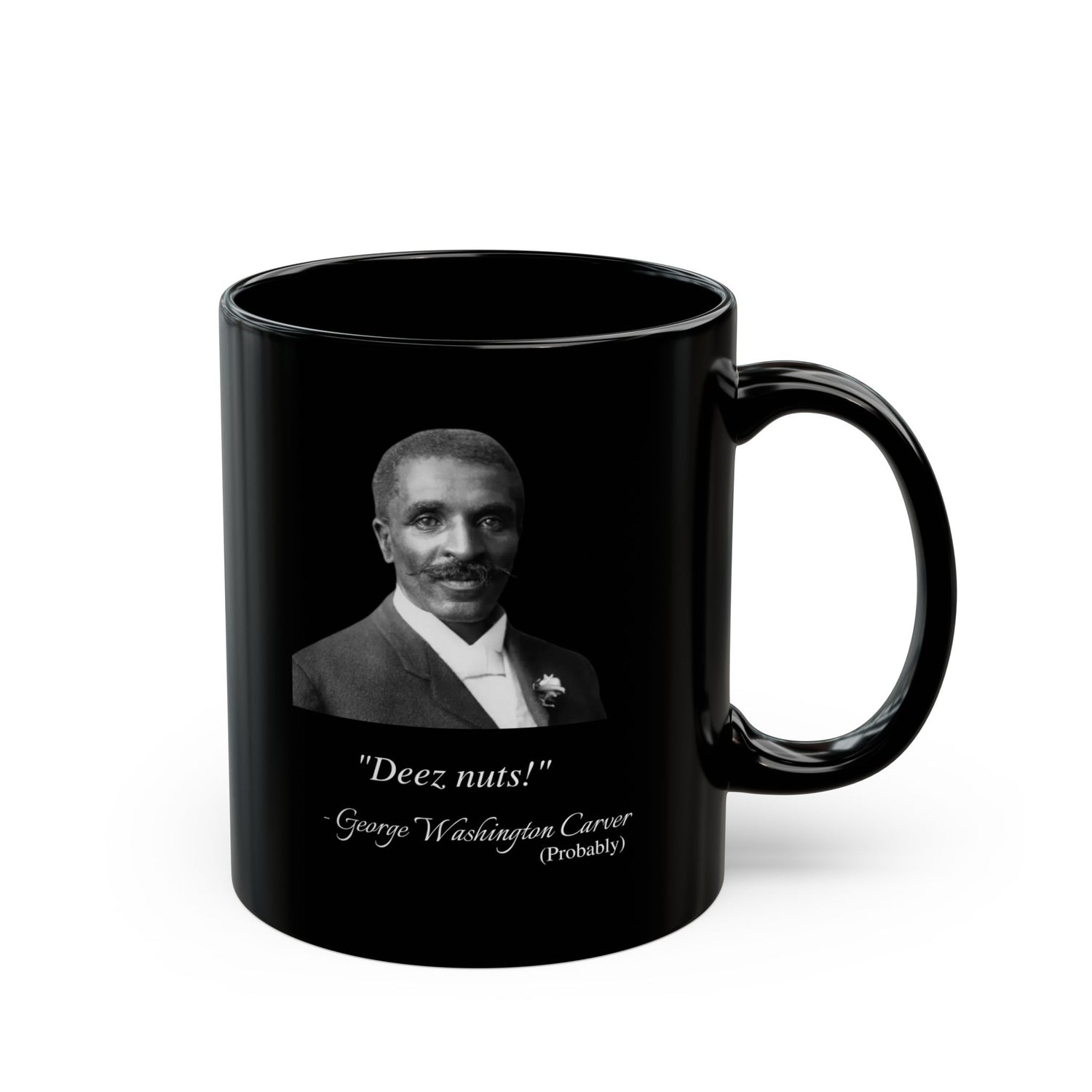GEORGE WASHINGTON CARVER FAKE QUOTE MUG (11oz, 15oz)