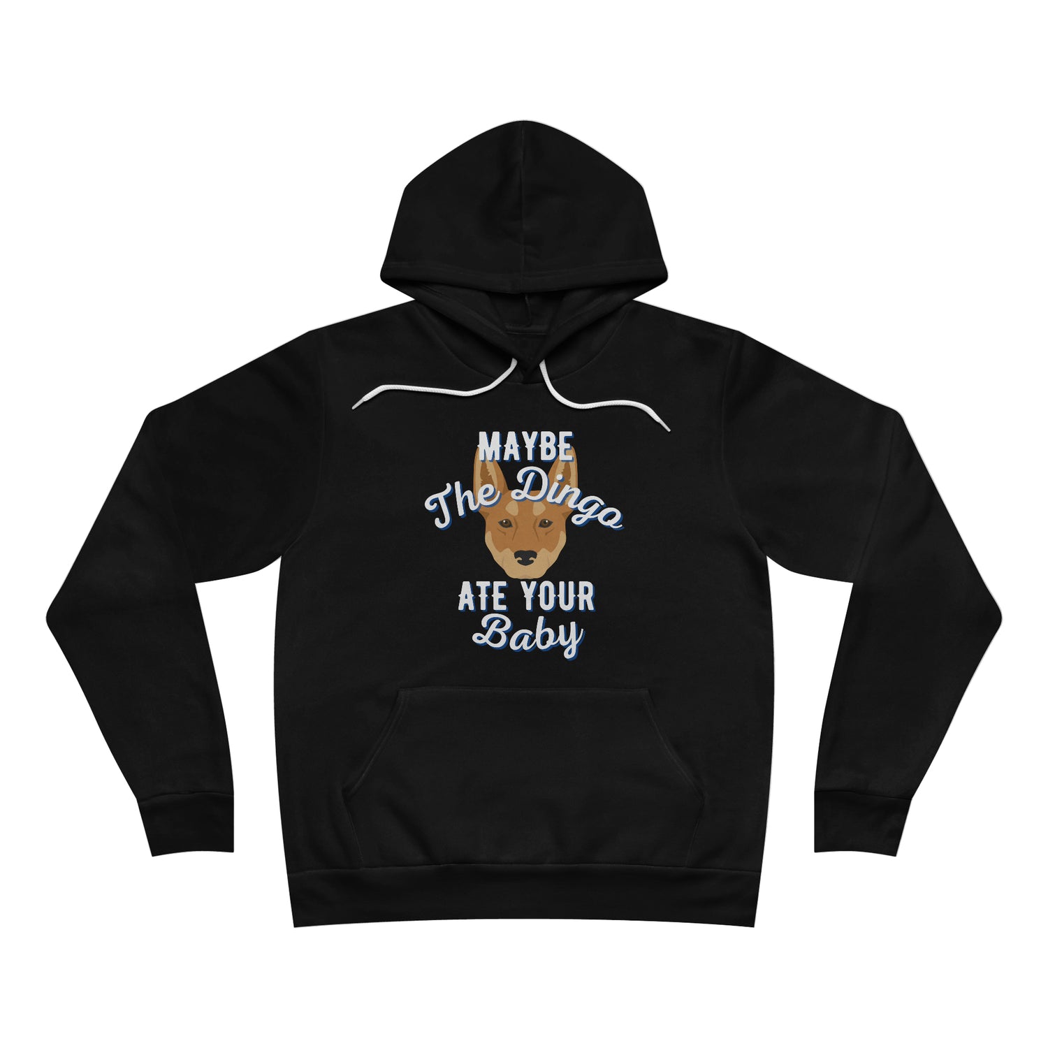 Maybe the Dingo Ate Your Baby Unisex Hoodie