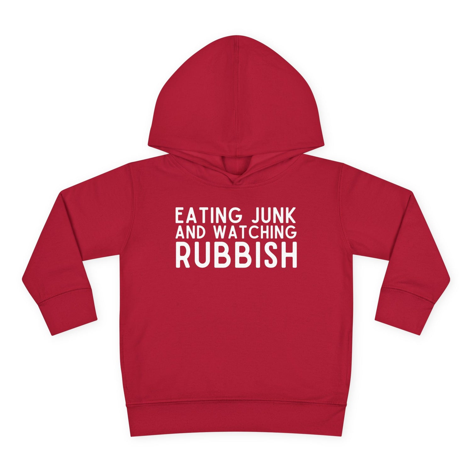 Eating Junk and Watching Rubbish Toddler Hoodie