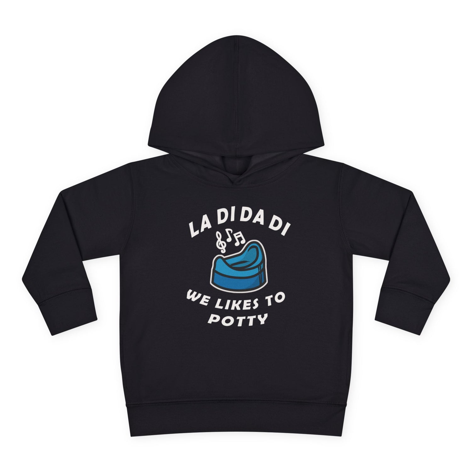 La Di Da Di  Potty Toddler Hoodie