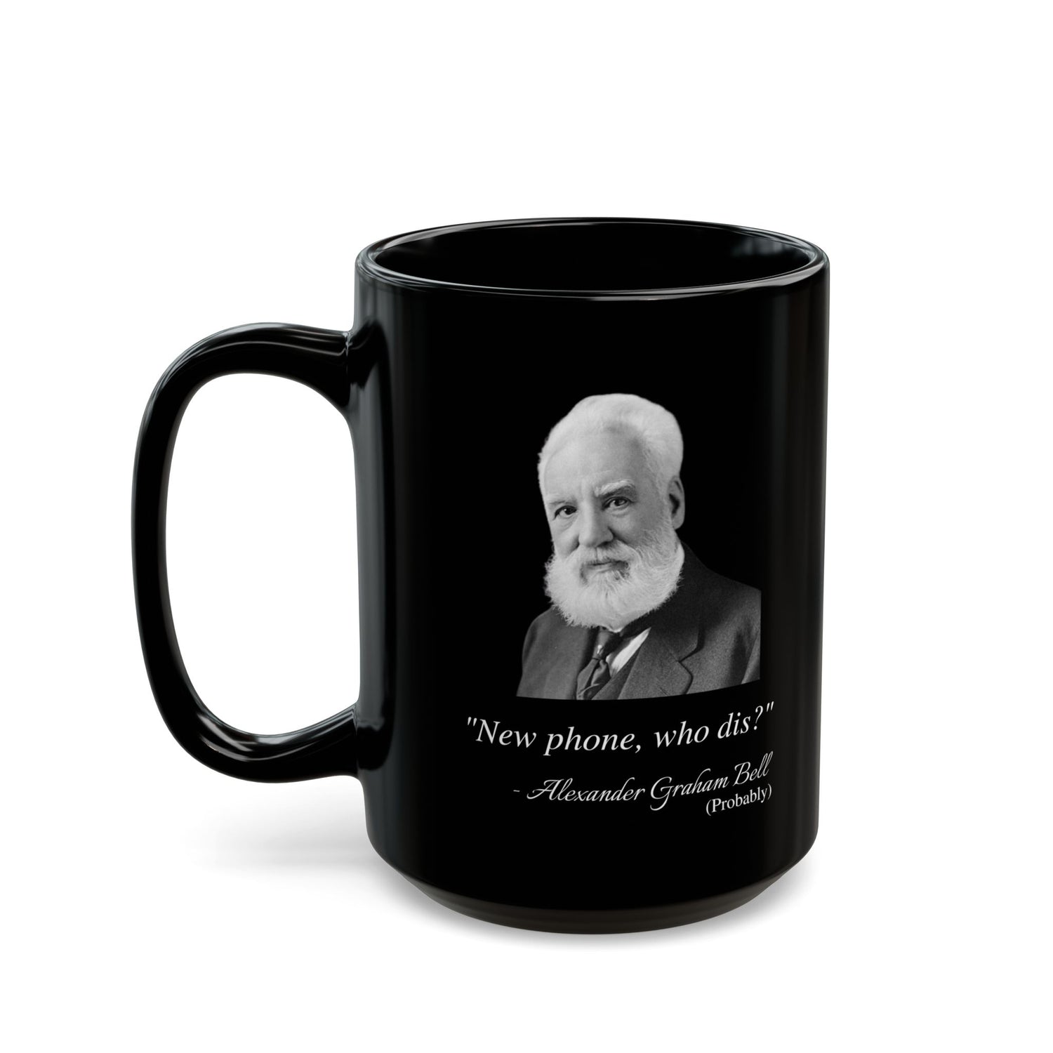 ALEXANDER GRAHAM BELL FAKE QUOTE MUG (11oz, 15oz)
