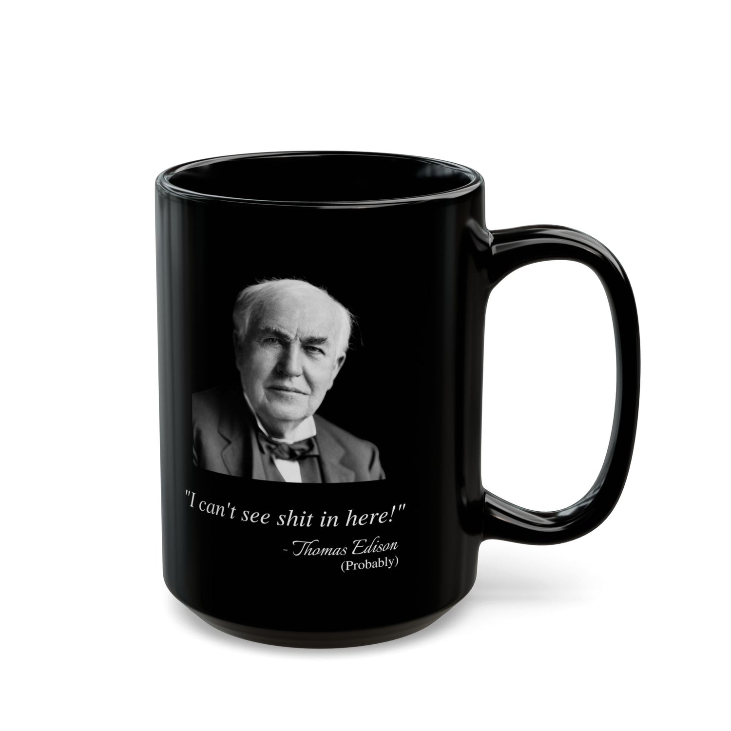 THOMAS EDISON FAKE QUOTE MUG (11oz, 15oz)