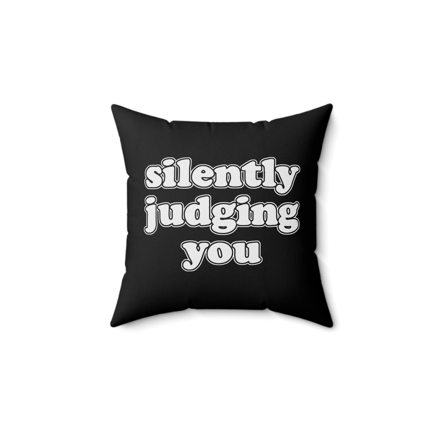Silently Judging You Pillow