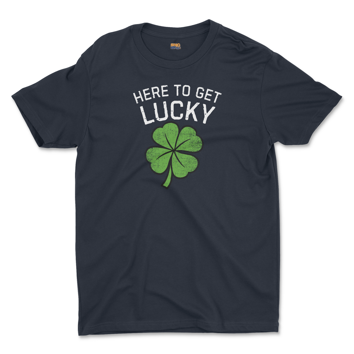 HERE TO GET LUCKY UNISEX T-SHIRT