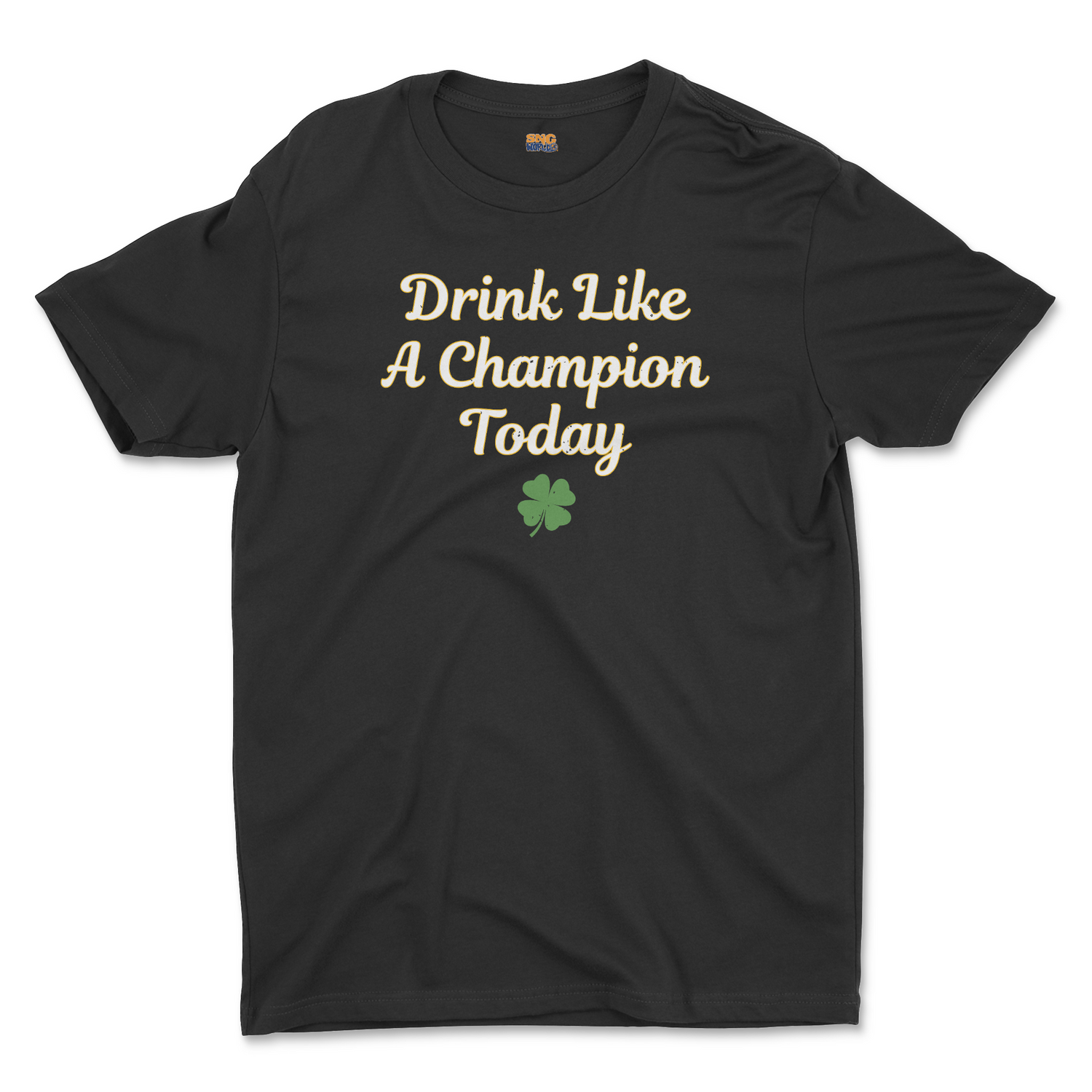 DRINK LIKE A CHAMPION TODAY UNISEX T-SHIRT