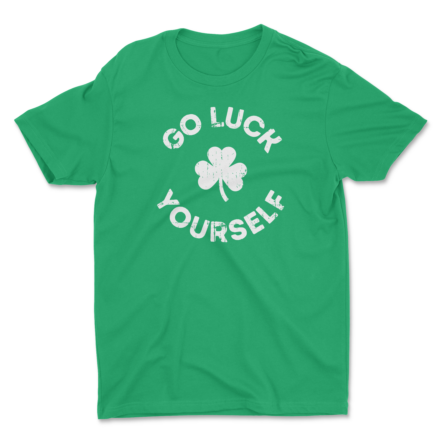 GO LUCK YOURSELF UNISEX T-SHIRT