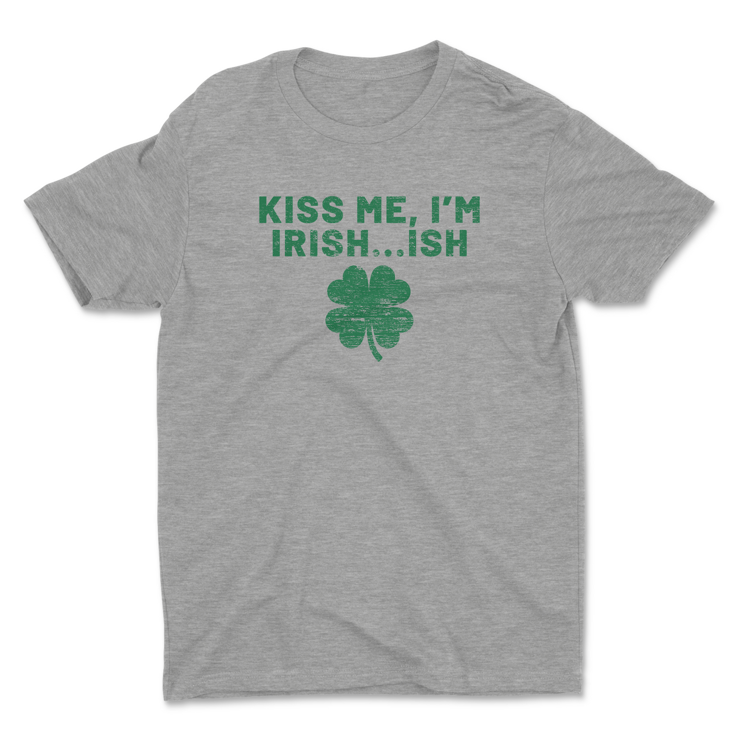 KISS ME, I'M IRISH...ISH UNISEX T-SHIRT
