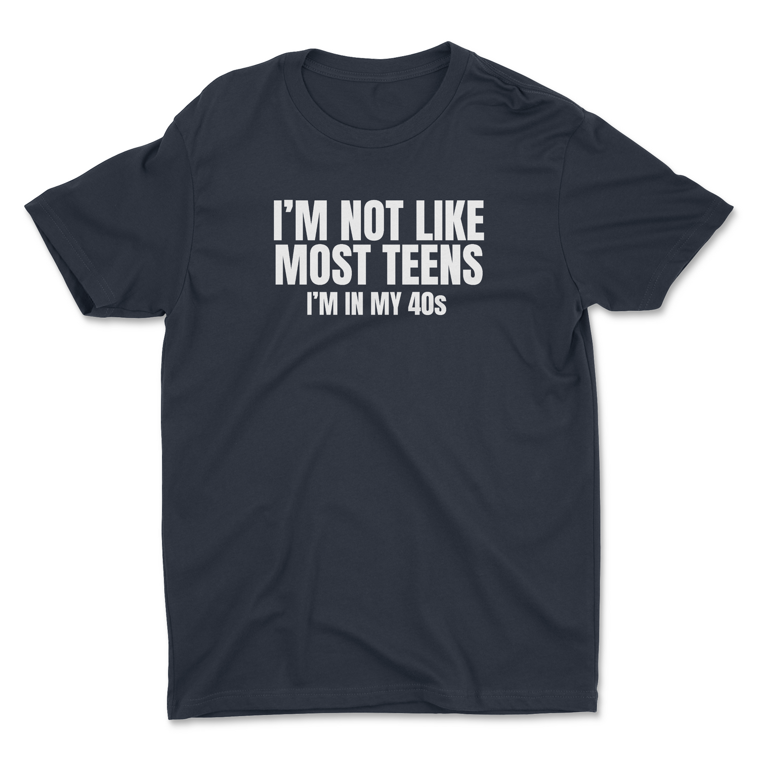 I'M NOT LIKE MOST TEENS UNISEX T-SHIRT