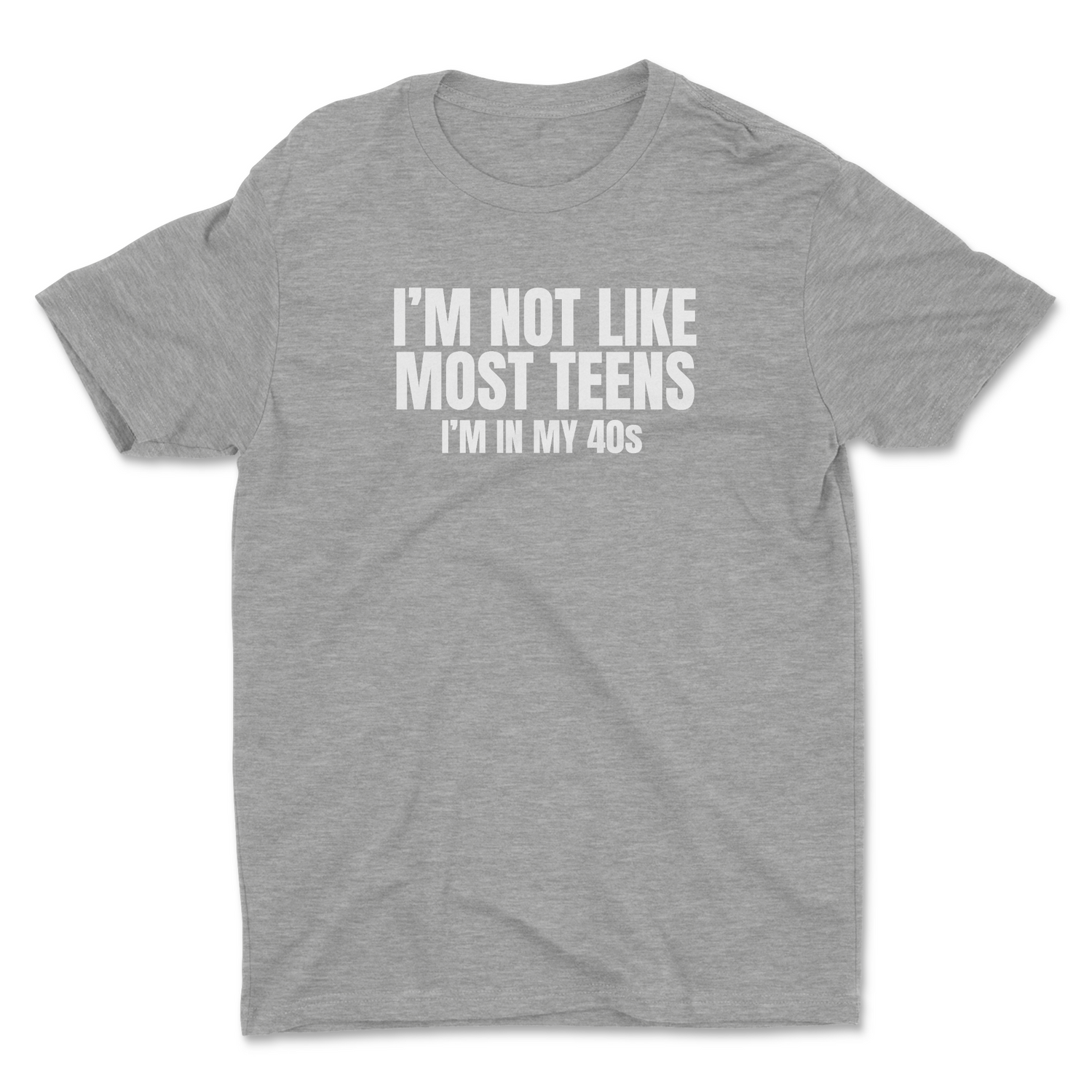 I'M NOT LIKE MOST TEENS UNISEX T-SHIRT