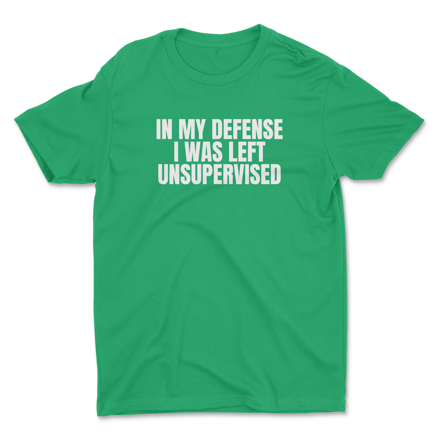 I WAS LEFT UNSUPERVISED UNISEX T-SHIRT