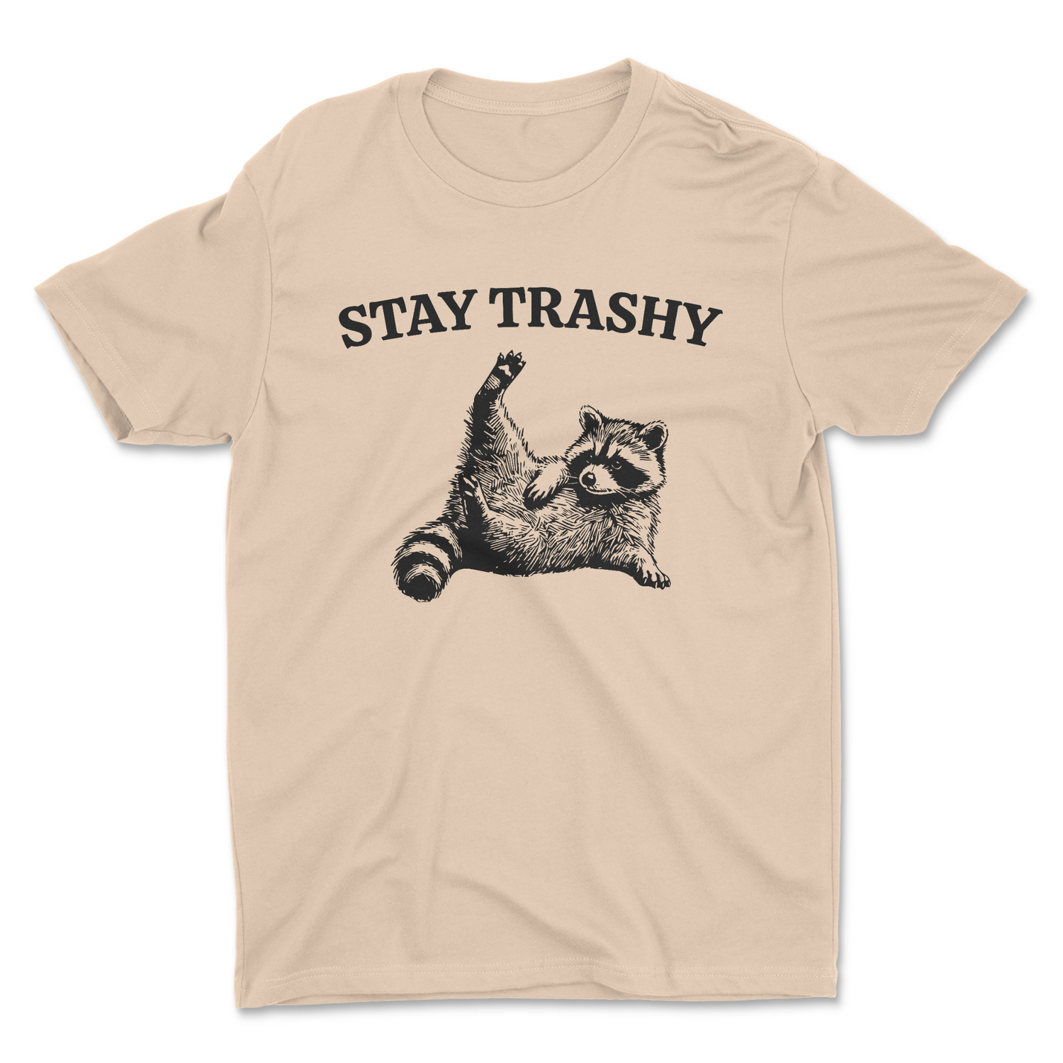 STAY TRASHY UNISEX T-SHIRT