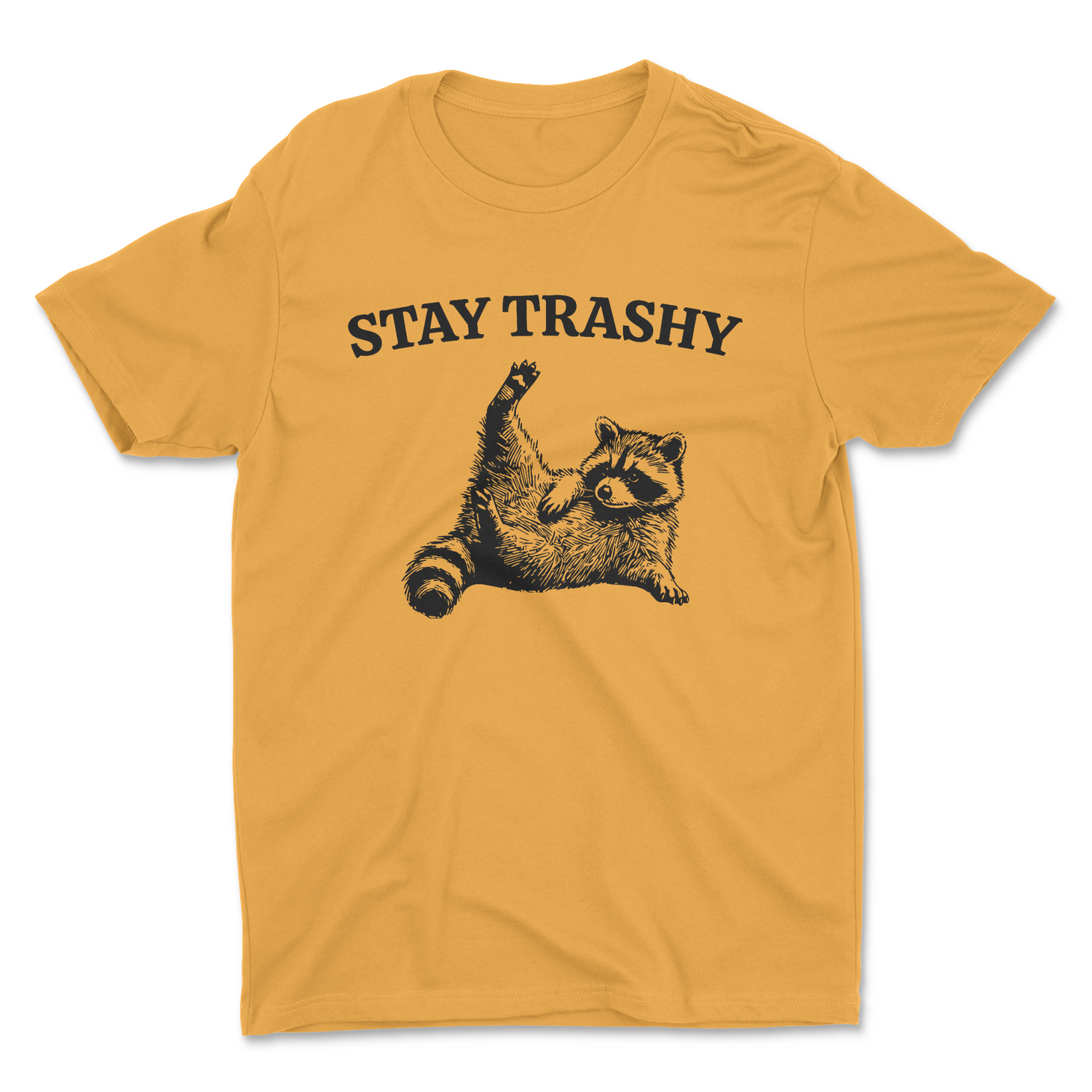 STAY TRASHY UNISEX T-SHIRT