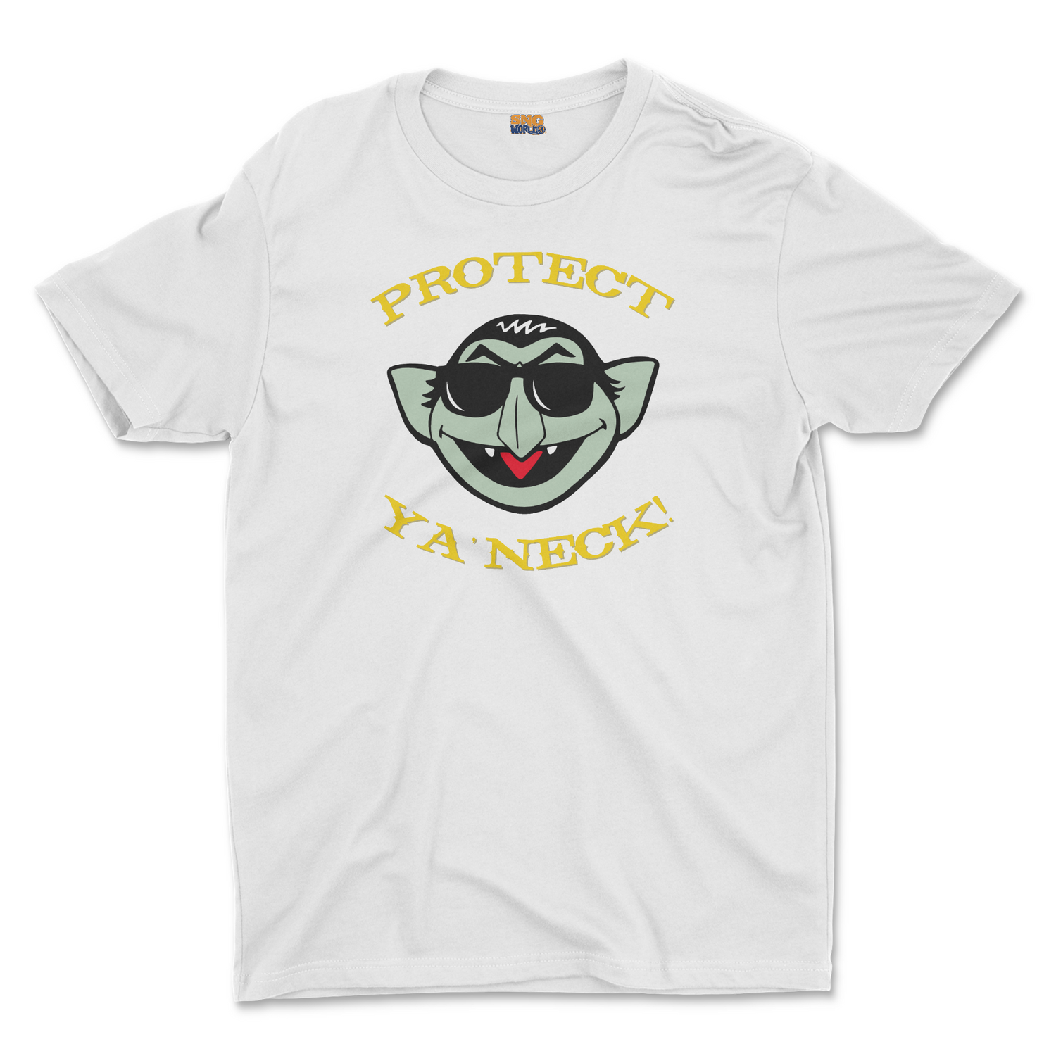 PROTECT YA NECK ADULT T-SHIRT