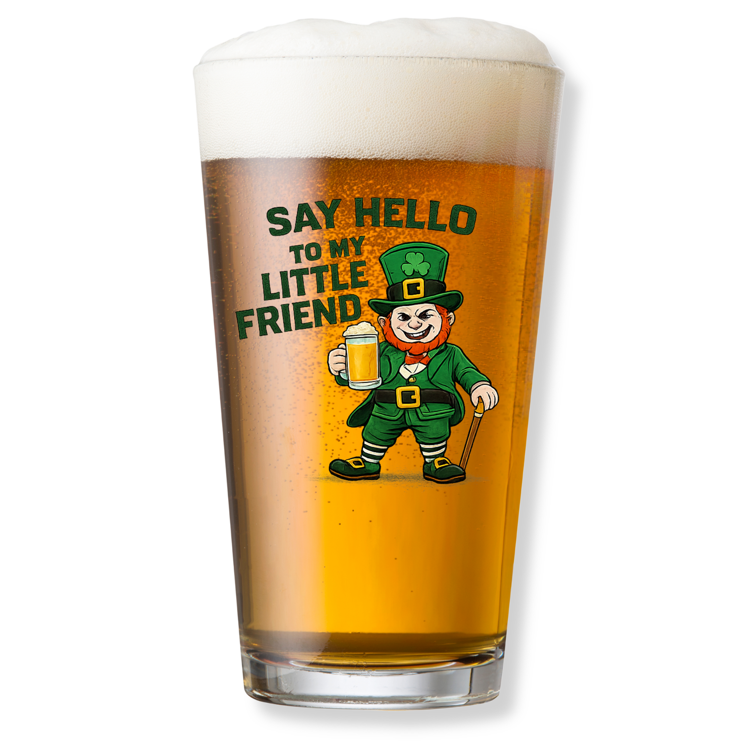 SAY HELLO TO MY LITTLE FRIEND PINT GLASS