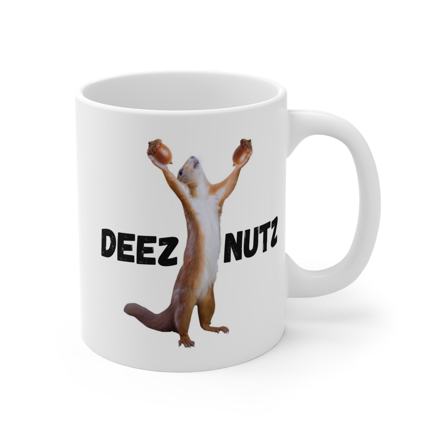 DEEZ NUTZ SQUIRREL MUG (11oz)
