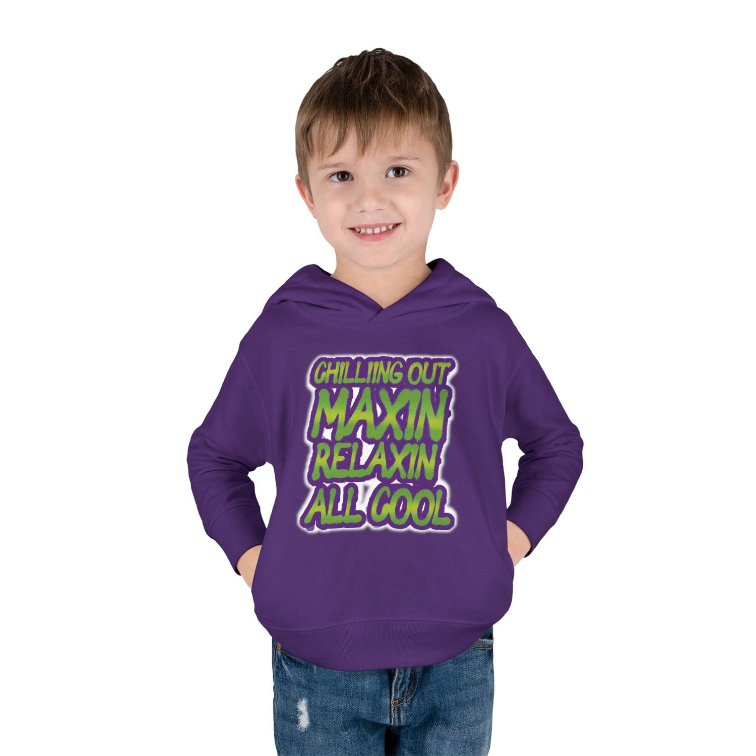 Chillin' Out Maxin Relaxin All Cool Toddler Hoodie