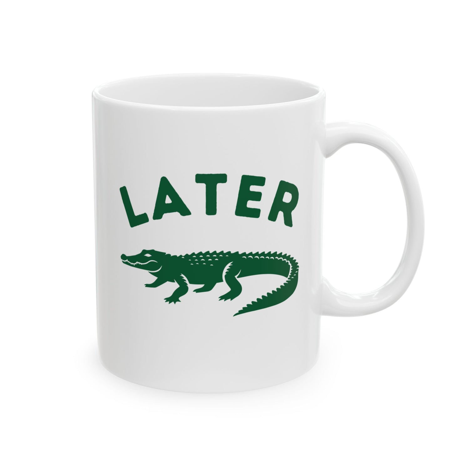 LATER GATOR MUG (11OZ, 15OZ)