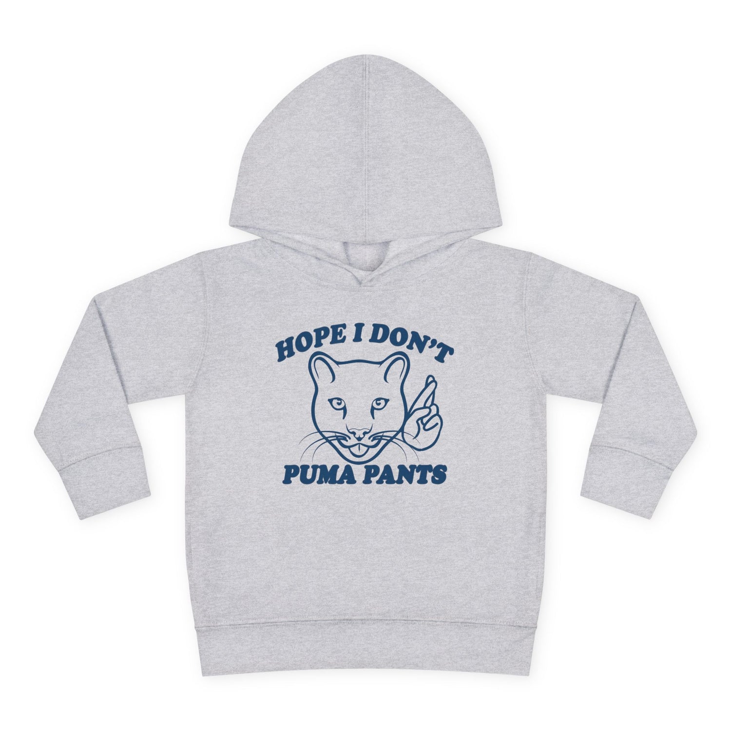 Hope I Don't Puma Pants Toddler Hoodie