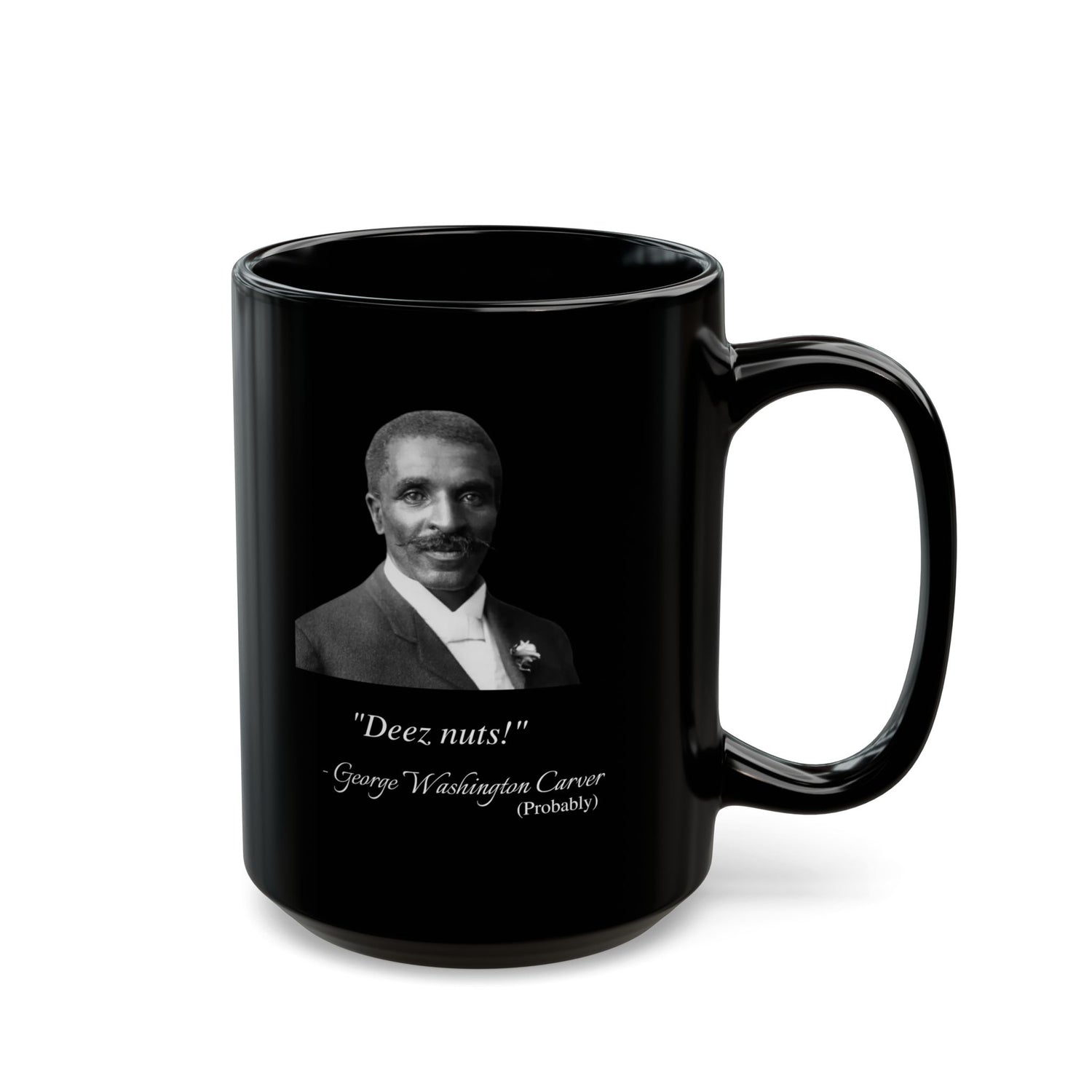 GEORGE WASHINGTON CARVER FAKE QUOTE MUG (11oz, 15oz)