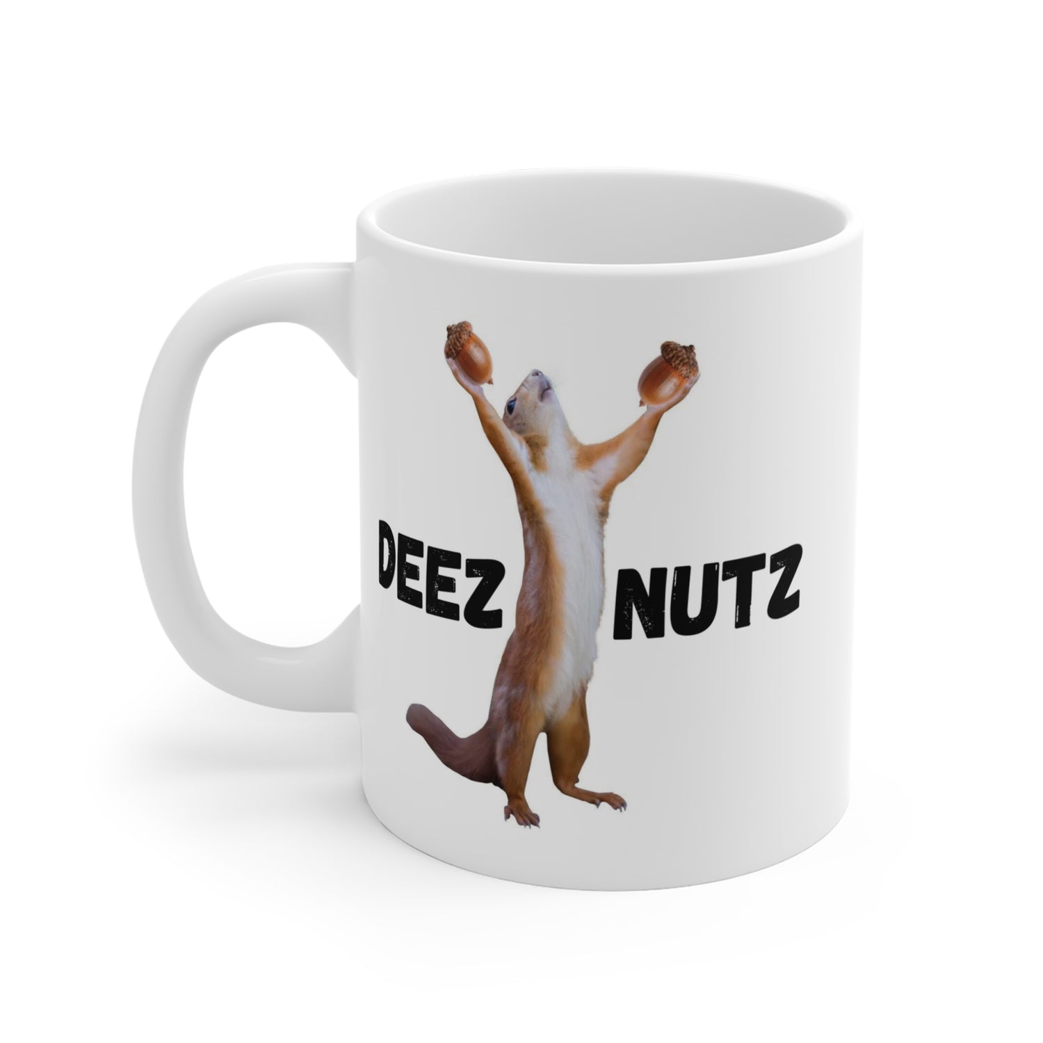 DEEZ NUTZ SQUIRREL MUG (11oz)