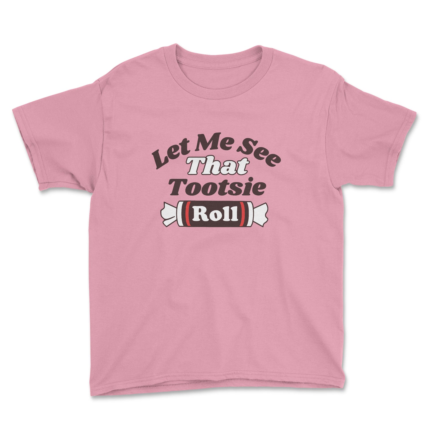 LET ME SEE THAT TOOTSIE ROLL YOUTH T-SHIRT