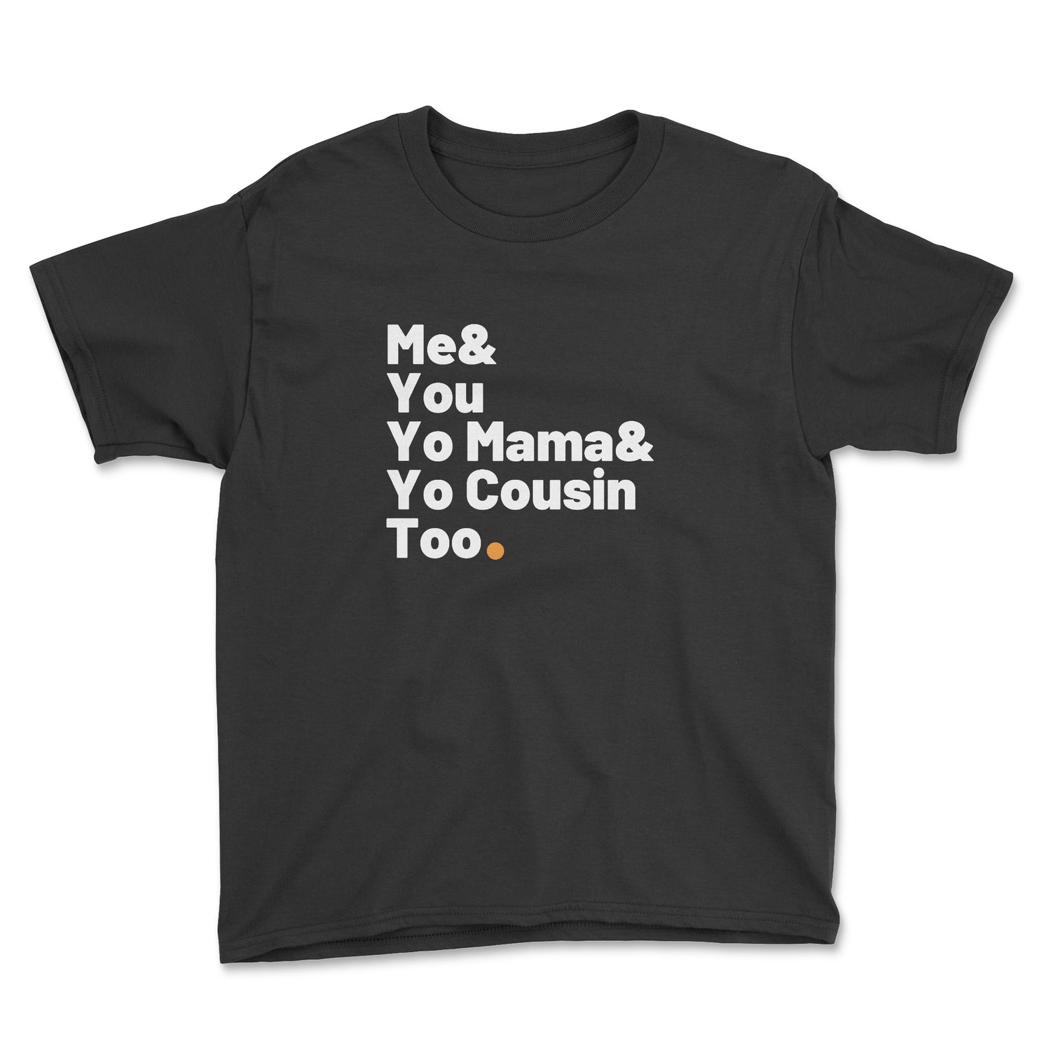 ME & YOU YOUTH T-SHIRT