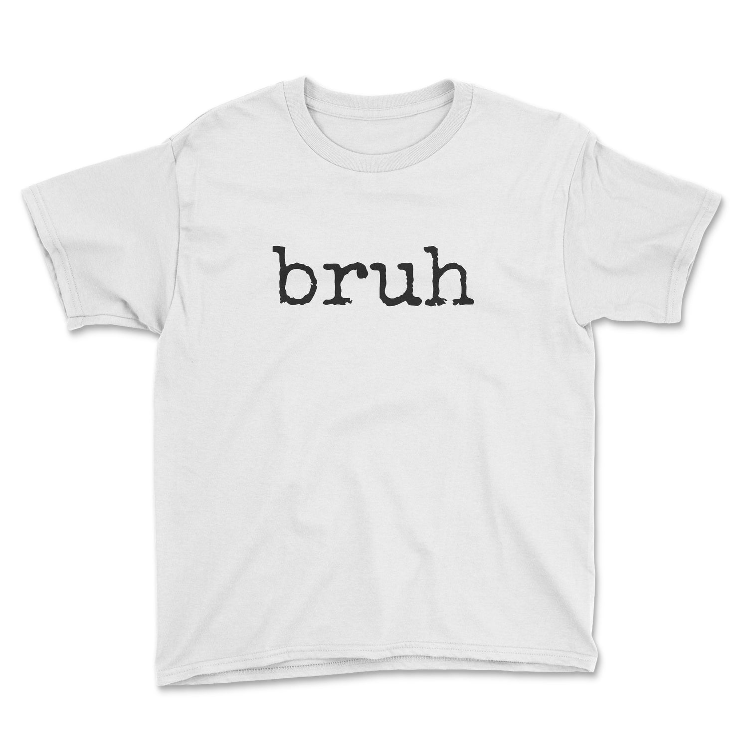 BRUH YOUTH T-SHIRT