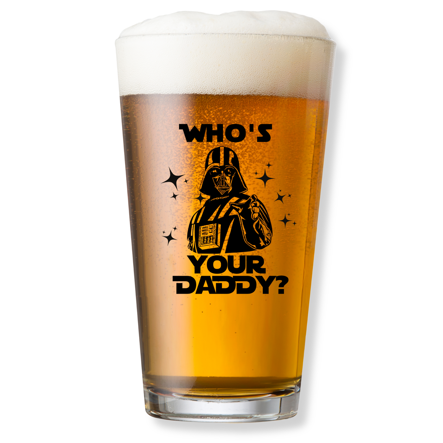 Who's Your Daddy Pint Glass