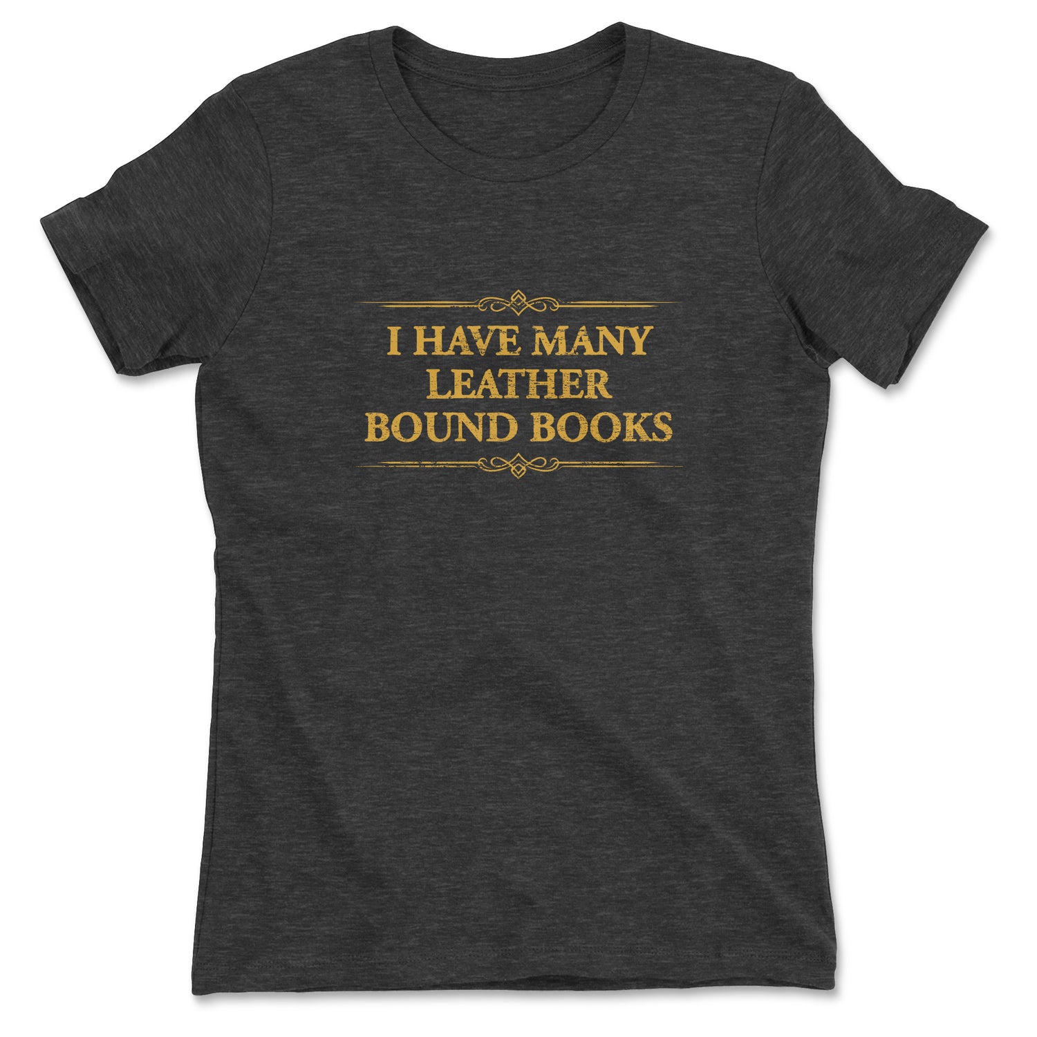 MANY LEATHER BOUND BOOKS WOMENS T-SHIRT