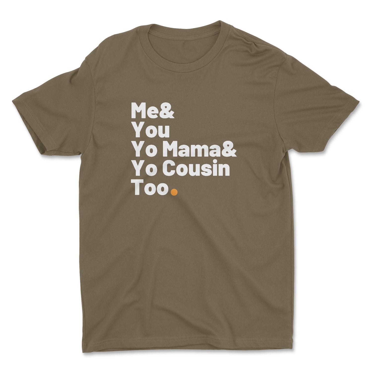 ME & YOU ADULT UNISEX T-SHIRT