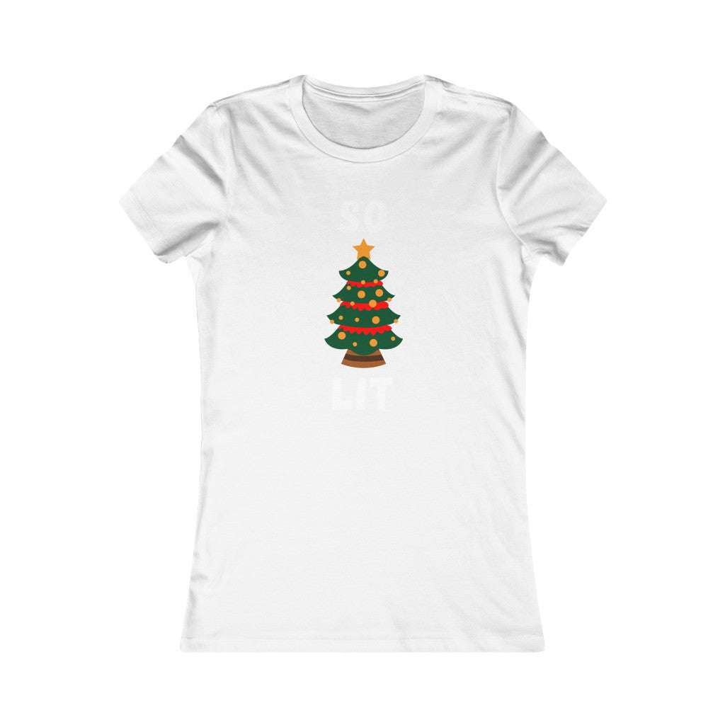 SO LIT WOMENS T-SHIRT - SNG World