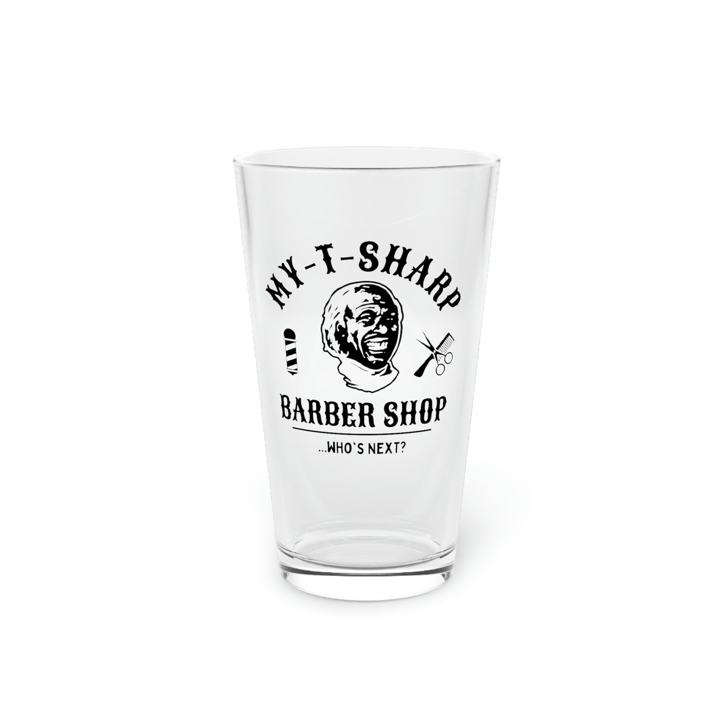MY-T-SHARP BARBER SHOP PINT GLASS