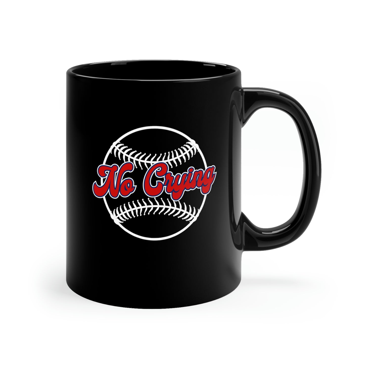 NO CRYING IN BASEBALL 11oz Mug