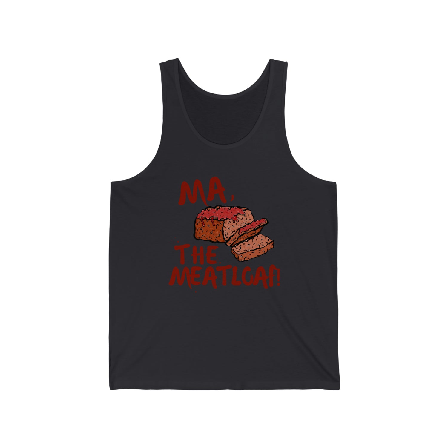MA, THE MEATLOAF ADULT UNISEX TANK