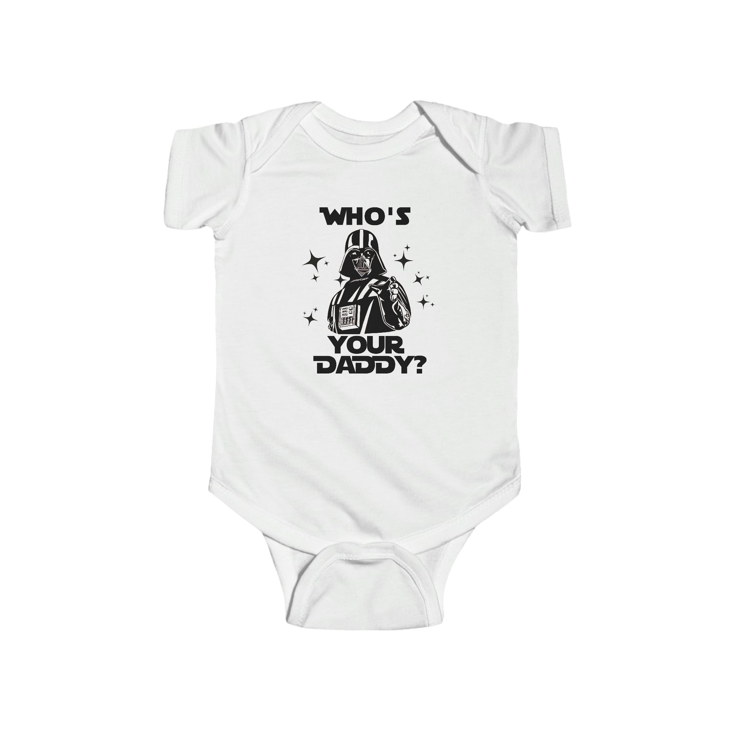 WHO'S YOUR DADDY BABY BODYSUIT