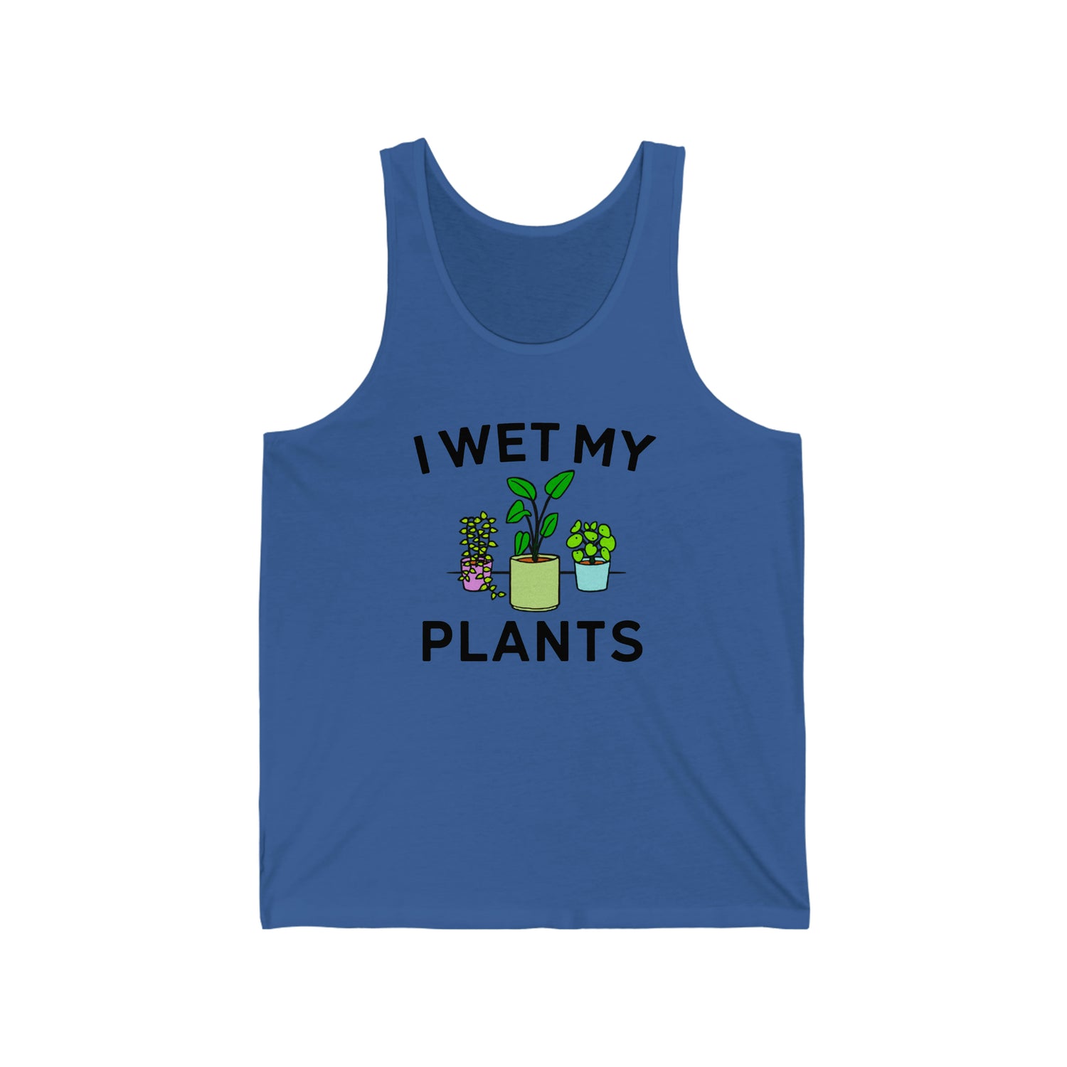 I WET MY PLANTS ADULT UNISEX TANK