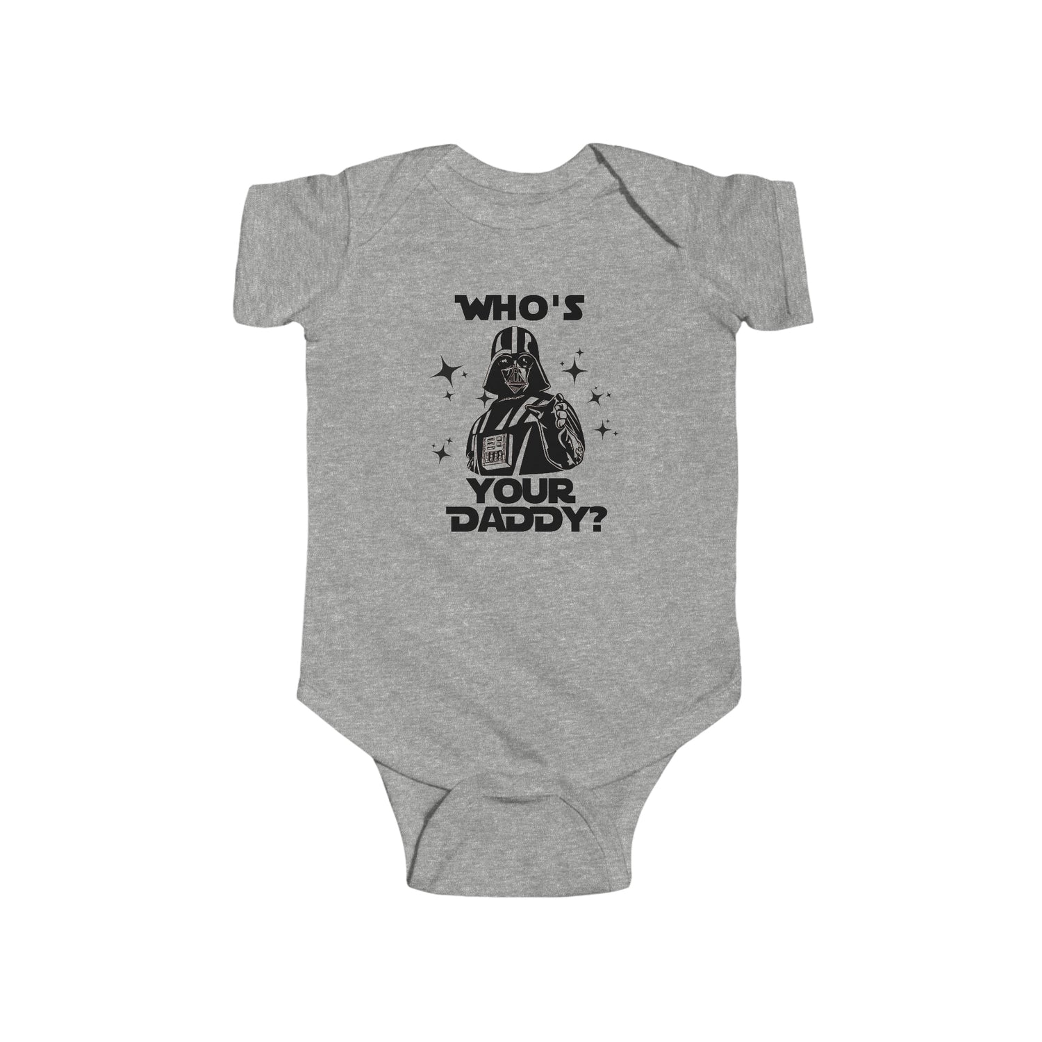 WHO'S YOUR DADDY BABY BODYSUIT