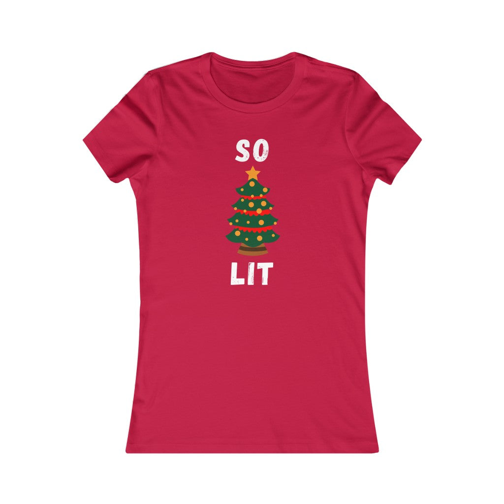 SO LIT WOMENS T-SHIRT - SNG World