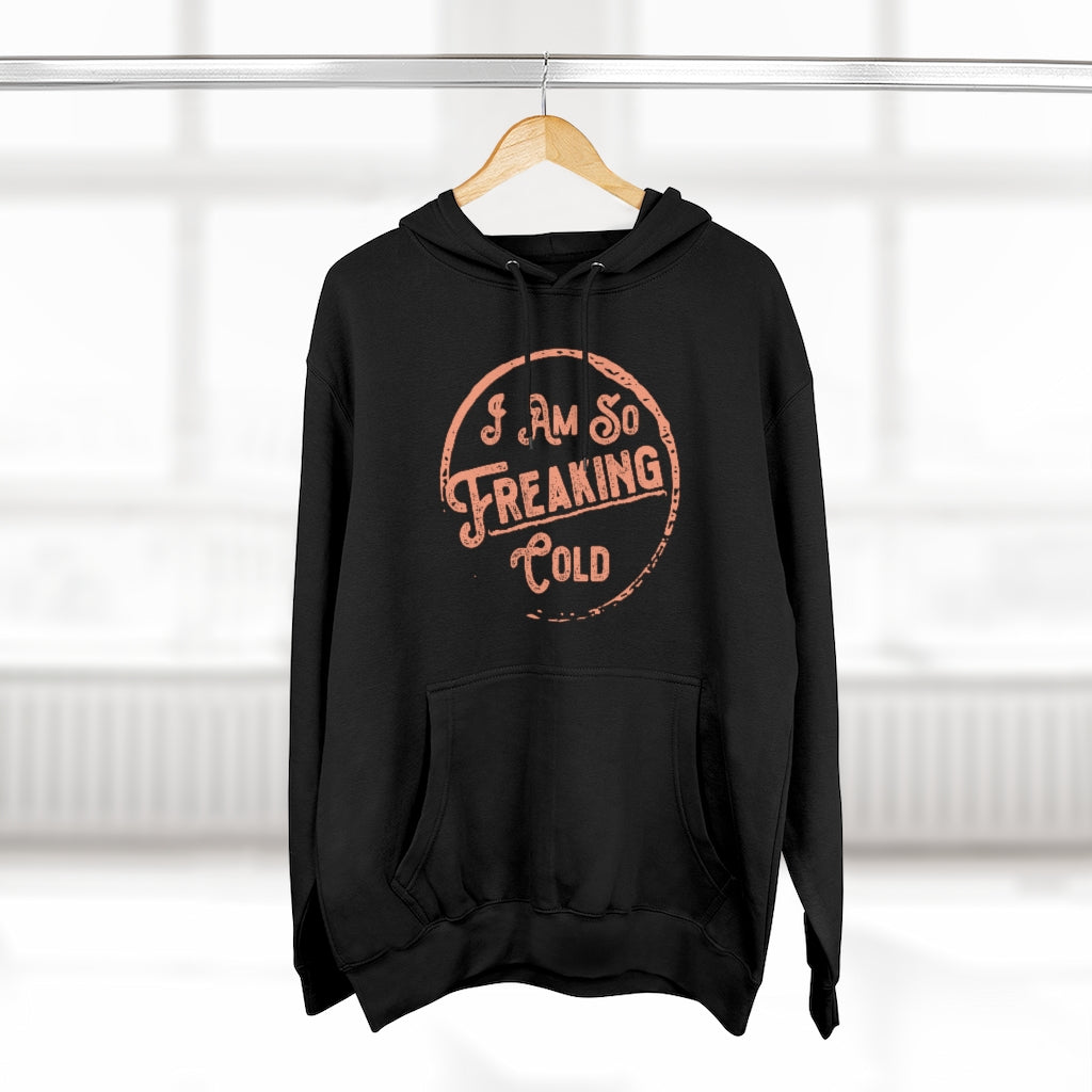 I AM SO FREAKING COLD OVERSIZED BOYFRIEND HOODIE - SNG World