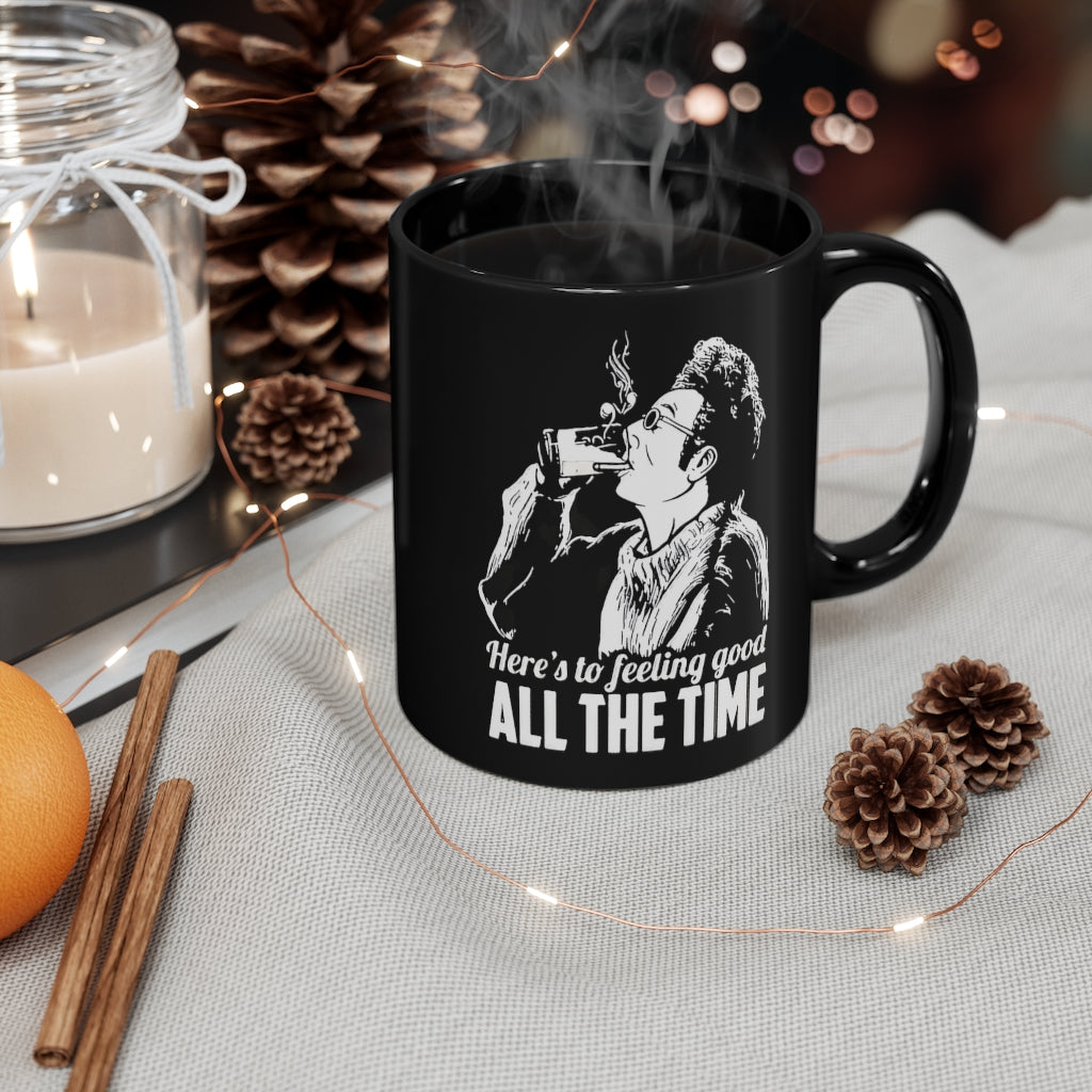 Seinfeld Kramer Here's To Feeling Good All The Time 11oz Mug