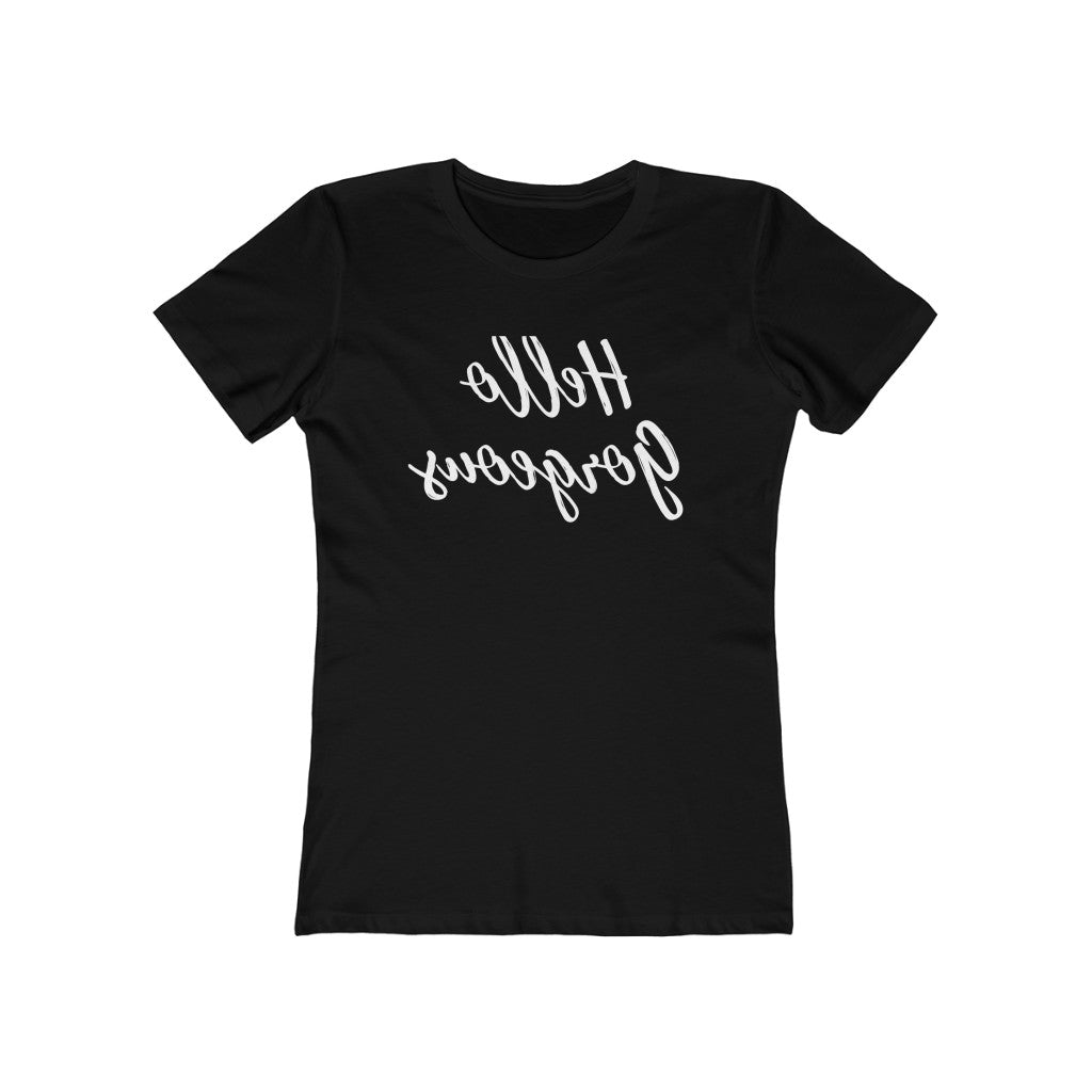 HELLO GORGEOUS (MIRROR IMAGE) WOMENS T-SHIRT