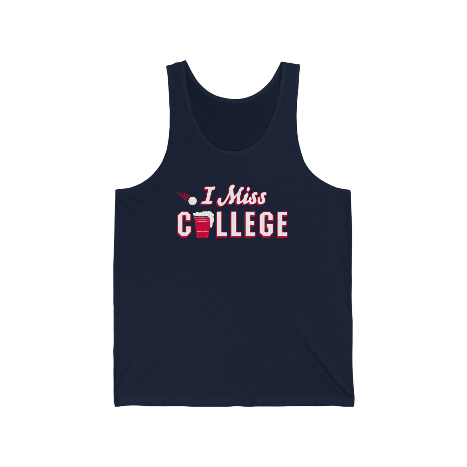 I MISS COLLEGE Men's/Unisex Tank Top