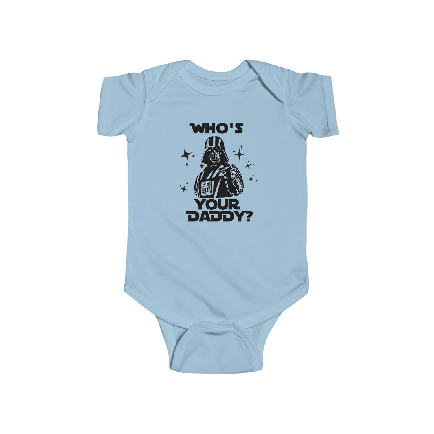 WHO'S YOUR DADDY BABY BODYSUIT