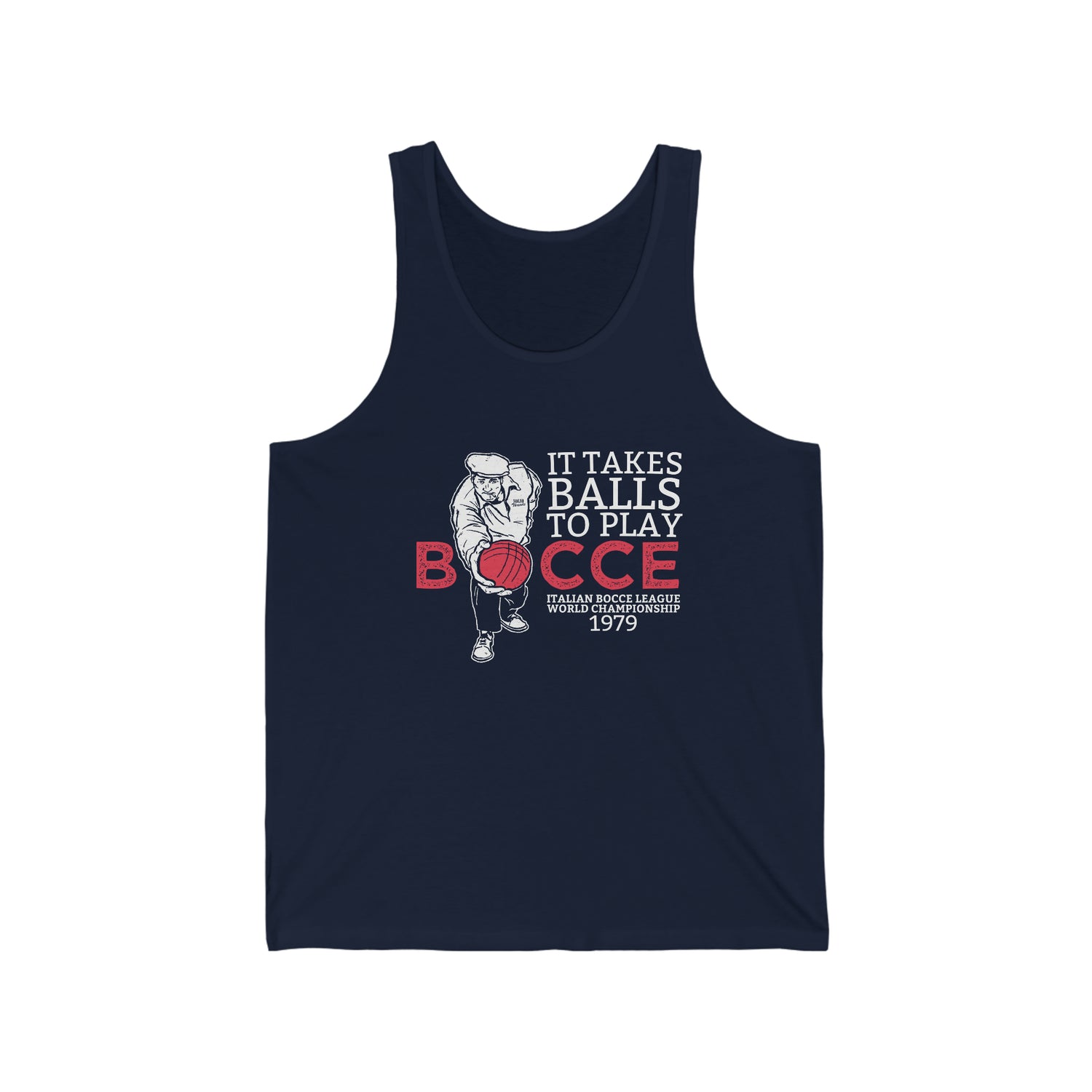 IT TAKES BOCCE BALLS ADULT UNISEX TANK