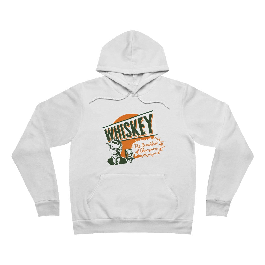 WHISKEY: THE BREAKFAST OF CHAMPIONS UNISEX HOODIE