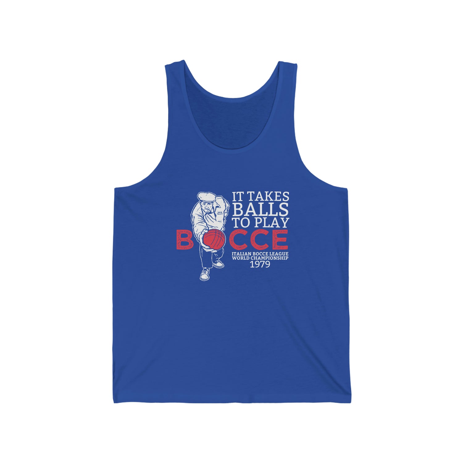IT TAKES BOCCE BALLS ADULT UNISEX TANK